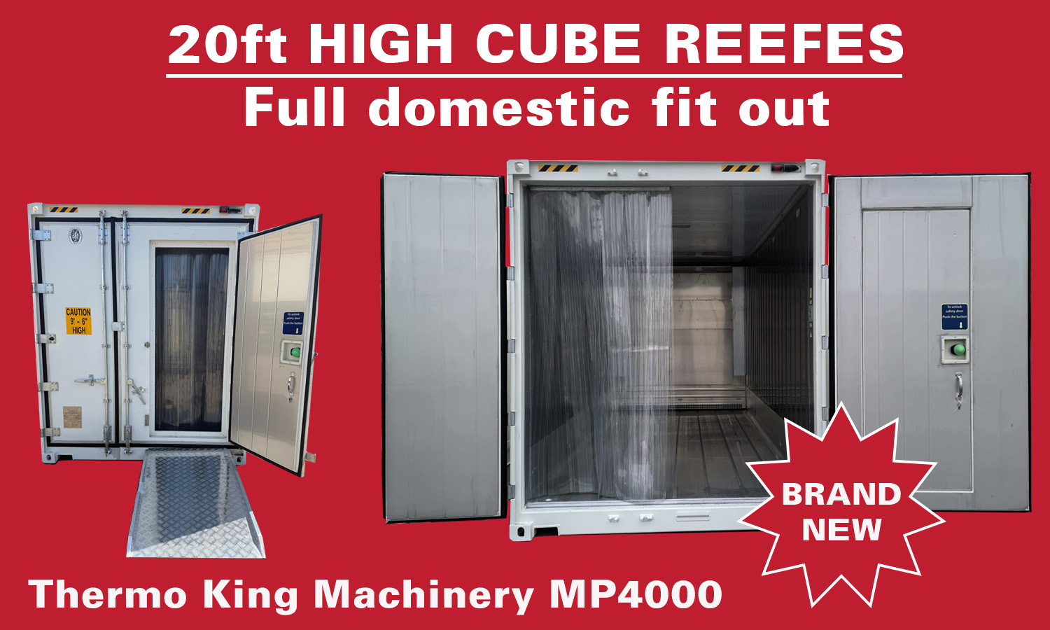 Brand New – 20ft High Cube Refrigerated Container - Full Domestic Fit Out - Thermo King Machinery MP4000 – 7 year warrantee - for sale QLD